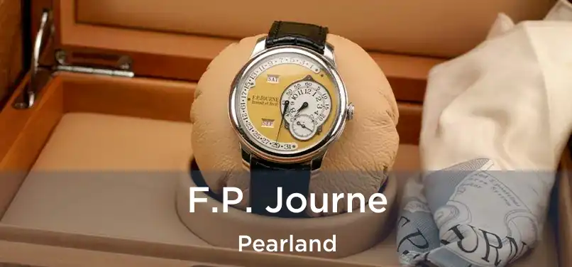 F.P. Journe Pearland