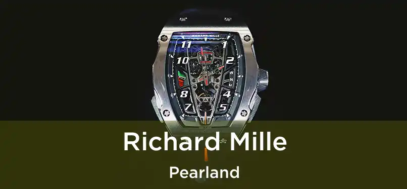 Richard Mille Pearland