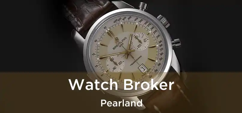 Watch Broker Pearland