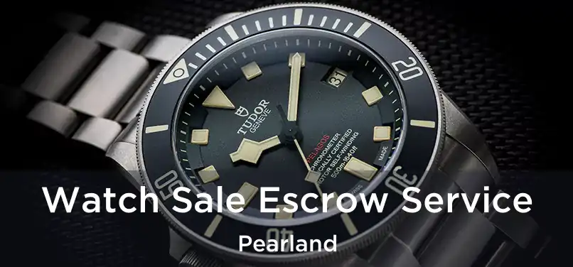 Watch Sale Escrow Service Pearland